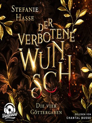 cover image of Der verbotene Wunsch--Die vier Göttergaben, Band 1